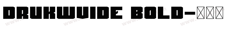 Drukwvide Bold字体转换